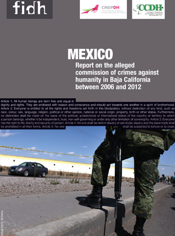 Informe sobre presunta comisión de crímenes de lesa humanidad en Baja California entre 2006 y 2012