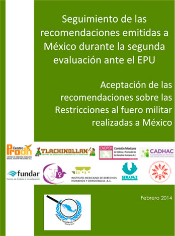 Seguimiento EPU: Aceptación de las Recomendaciones sobre las Restricciones al Fuero Militar Realizadas a México