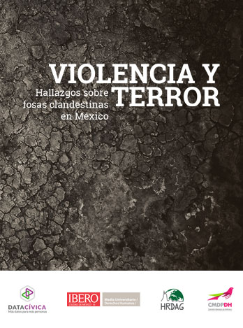 Violencia y terror. Hallazgos sobre fosas clandestinas en México